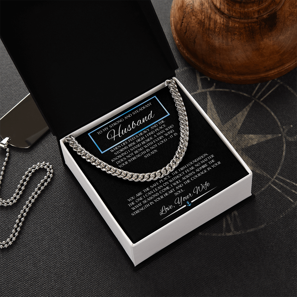 To My Strong and Steadfast Husband - Cuban Chain