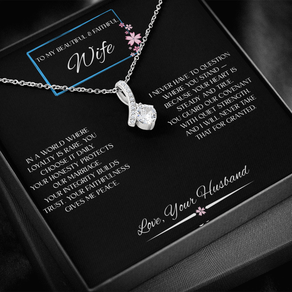 To My Beautiful & Faithful Wife - Alluring Beauty Necklace