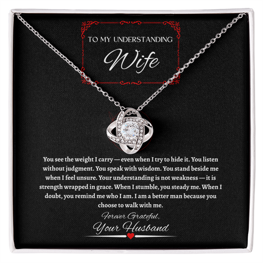 To My Understanding Wife - Love Knot Necklace