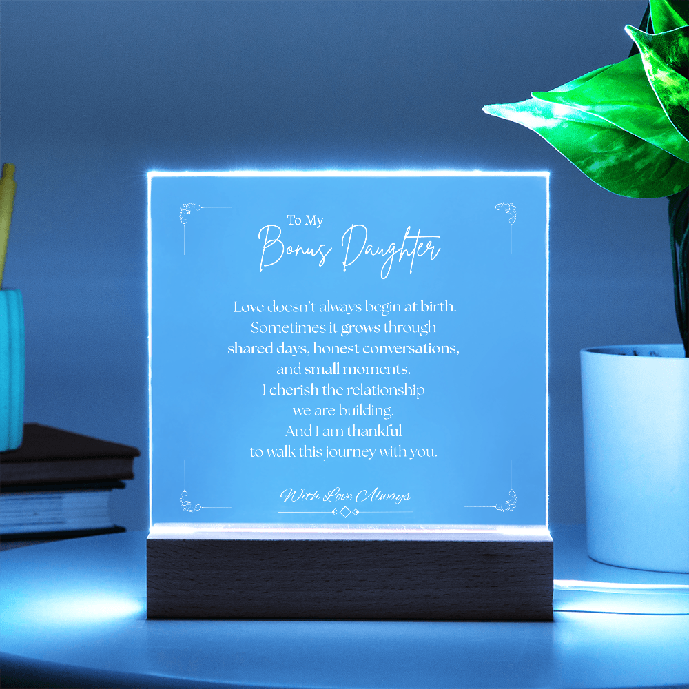 To My Bonus Daughter - Square Acrylic Plaque