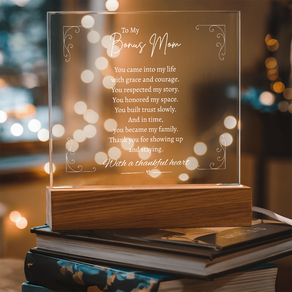 To My Bonus Mom - Acrylic Plaque
