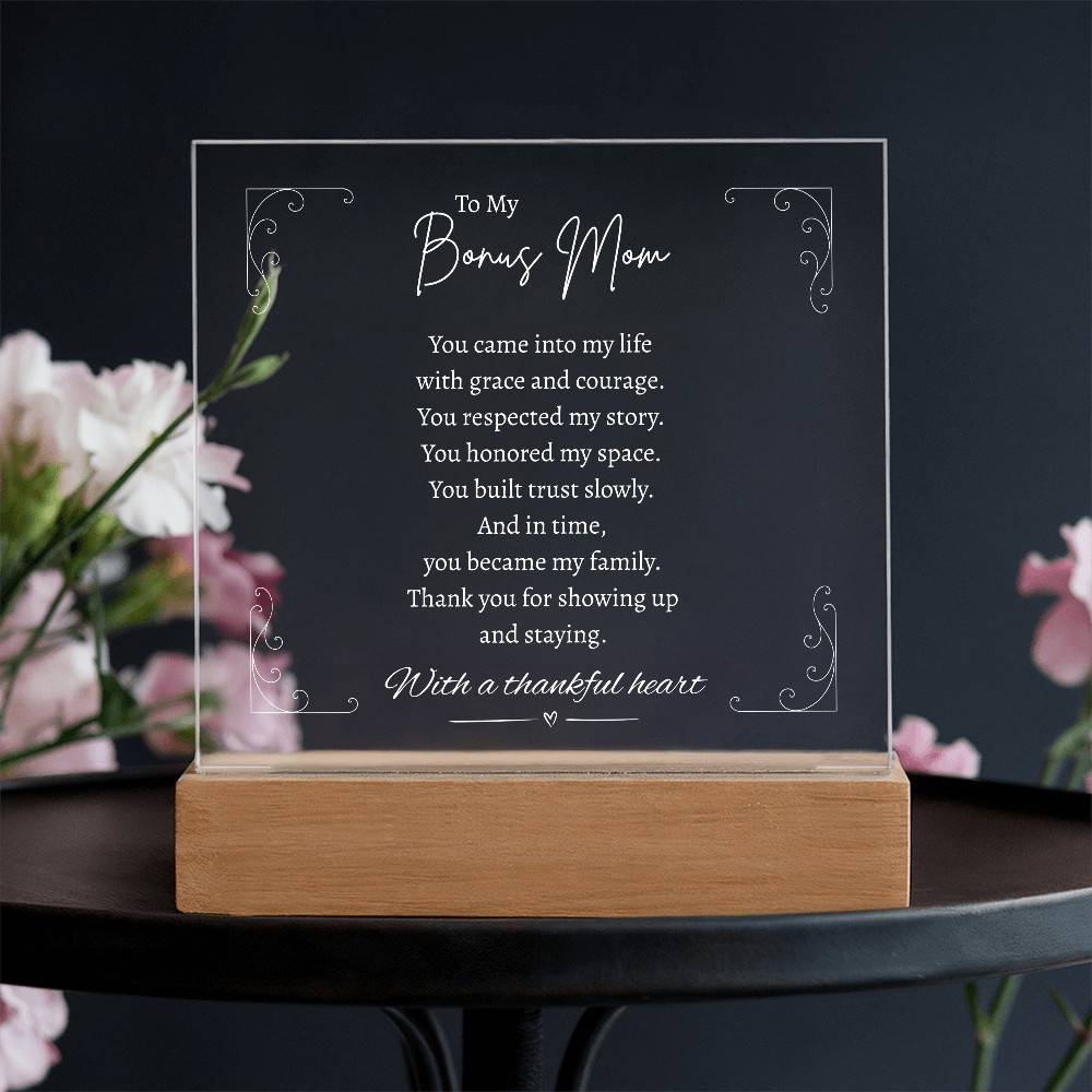 To My Bonus Mom - Acrylic Plaque